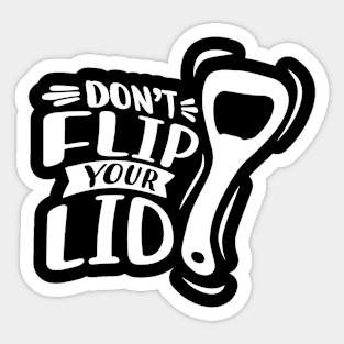 Don't Flip Out Sticker